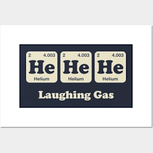 He He He Laughing Gas Periodic Table Posters and Art